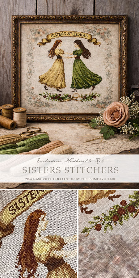 Sisters Stitchers *Exclusive Nashville Kit* *Nashville Market Pre-Order*