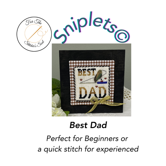 Best Dad Sniplet© by For the Stitcher's Soul