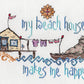 My beach house makes me happy by MarNic Designs
