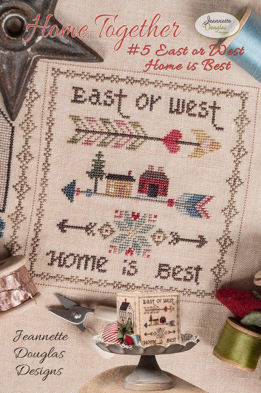 Home Together #5 - East or West, Home is Best by Jeannette Douglas Designs
